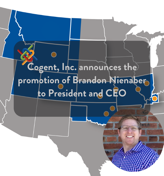 Brandon Nienaber promoted to President and CEO of Cogent, Inc.